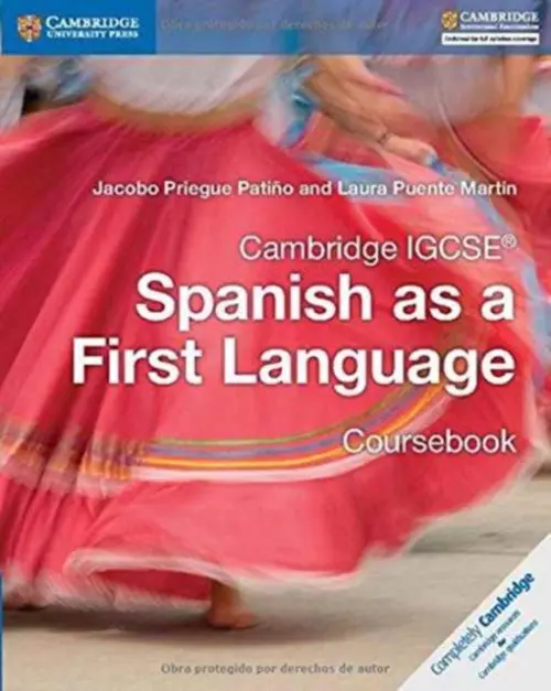 Cambridge IGCSE® Spanish as a First Language Coursebook - Priegue Patino, Jacobo a Puente Martin, Laura