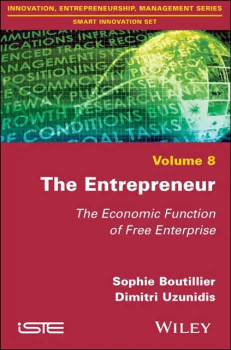 Entrepreneur - Boutillier, Sophie (University of Littoral Cote d'Opale, France) a Uzunidis, Dimitri (University of Lille, France)