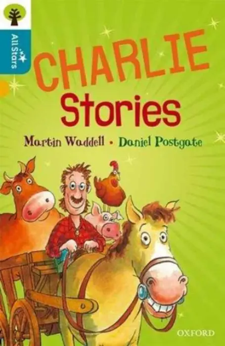 Oxford Reading Tree All Stars: Oxford Level 9 Charlie Stories - Waddell a Postgate a Sage