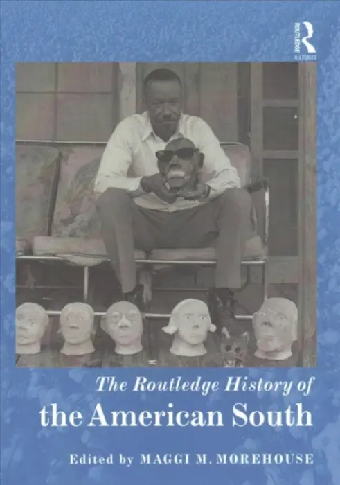 Routledge History of the American South
