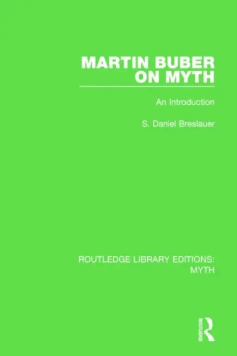 Martin Buber on Myth (RLE Myth) - Breslauer, S. Daniel