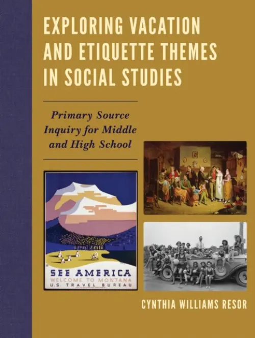 Exploring Vacation and Etiquette Themes in Social Studies - Resor, Cynthia Williams