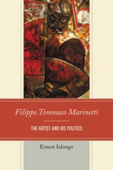 Filippo Tommaso Marinetti - Ialongo, Ernest