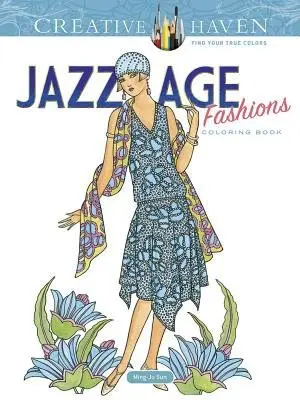 Creative Haven Jazz Age Fashions Coloring Book - Sun, Ming-Ju