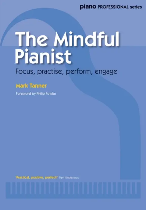 Mindful Pianist - Tanner, Mark