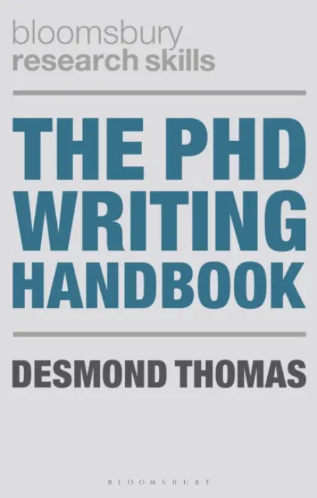 PhD Writing Handbook - Thomas, Desmond (University of Essex, UK)