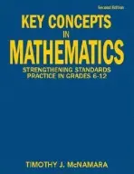 Key Concepts in Mathematics - McNamara, Timothy J.