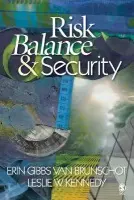 Risk Balance and Security - Van Brunschot, Erin Gibbs a Kennedy, Leslie W.