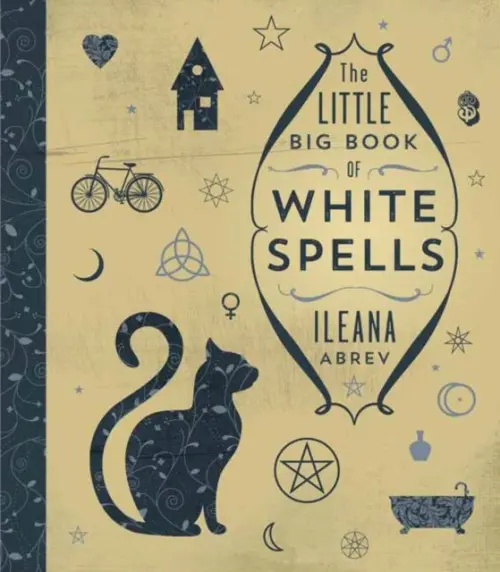 Little Big Book of White Spells - Abrev, Ileana