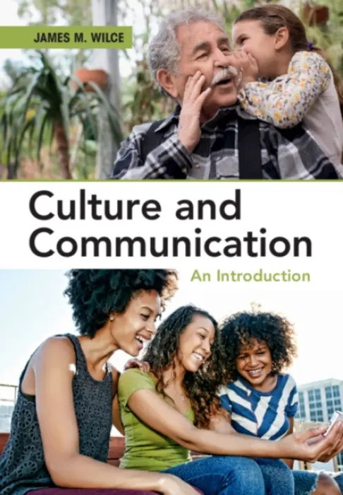 Culture and Communication - Wilce, James M., Jr. (Northern Arizona University)