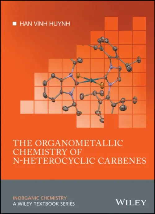 Organometallic Chemistry of N-heterocyclic Carbenes - Huynh, Han Vinh (National University of Singapore, Republic of Singapore)