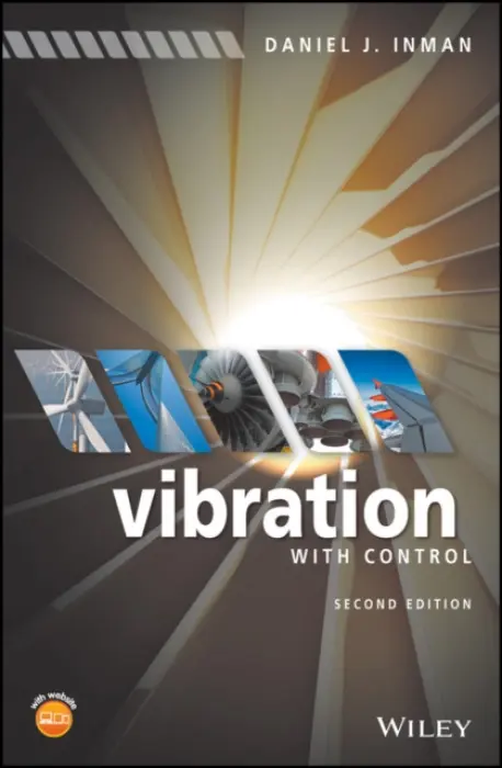 Vibration with Control - Inman, Daniel J. (Virginia Tech, USA)