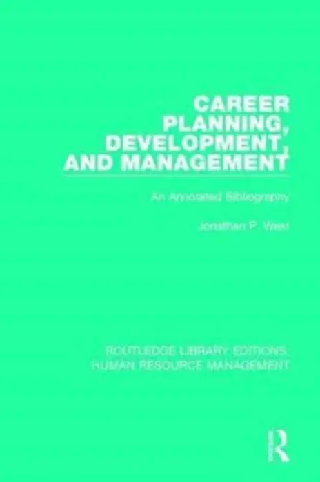 Career Planning, Development, and Management - West, Jonathan P. (University of Miami, Coral Gables, Florida, USA)
