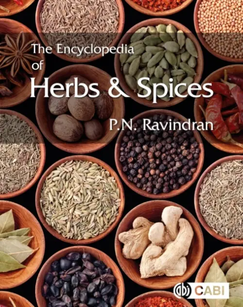 Encyclopedia of Herbs and Spices: 2 volume pack - Ravindran, P N (Formerly Tata Tea and Tata Global Beverages, India)