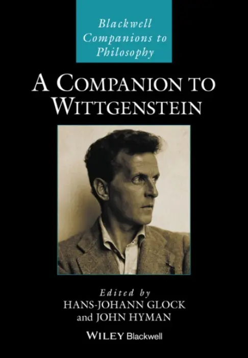 A Companion to Wittgenstein - Hâ€“J Glock