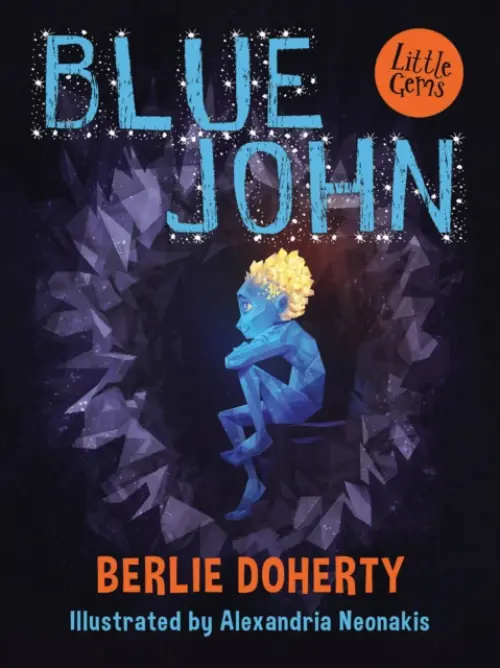 LITTLE GEMS_BLUE JOHN - Doherty Berlie