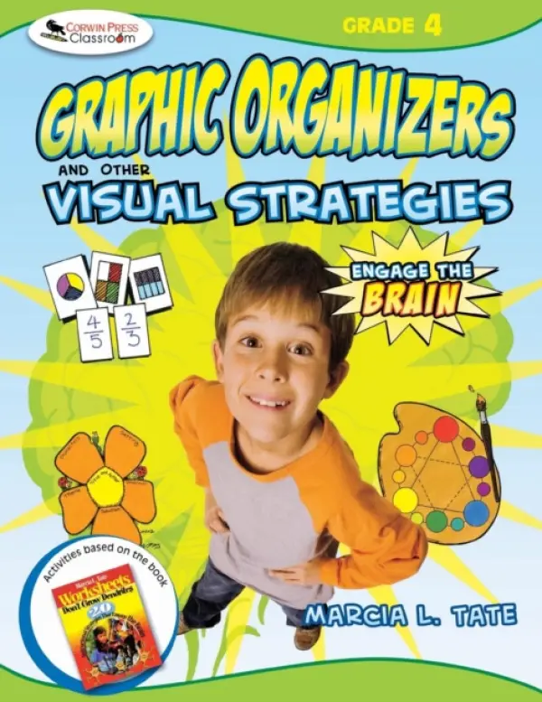 Engage the Brain: Graphic Organizers and Other Visual Strategies, Grade Four - Tate, Marcia L.