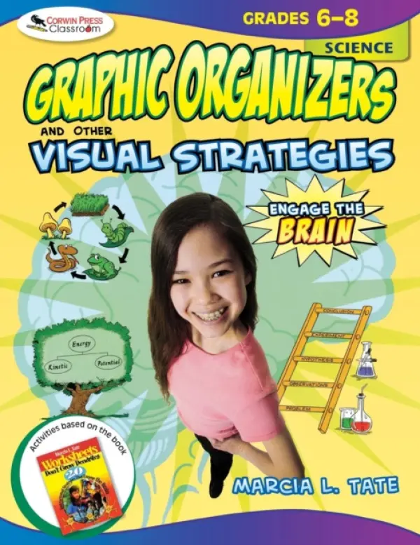 Engage the Brain: Graphic Organizers and Other Visual Strategies, Science, Grades 6-8 - Tate, Marcia L.