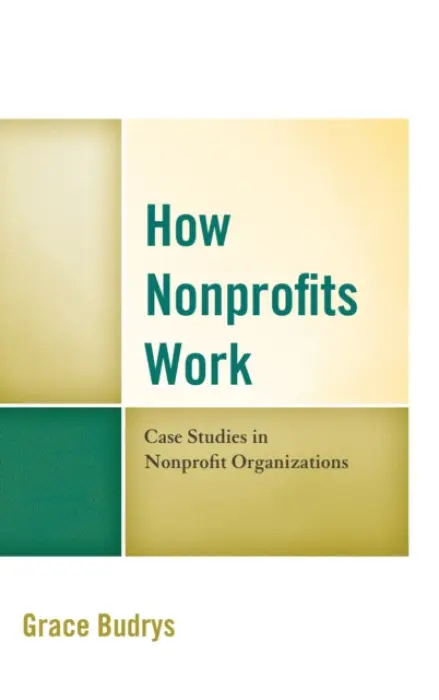 How Nonprofits Work - Budrys, Grace