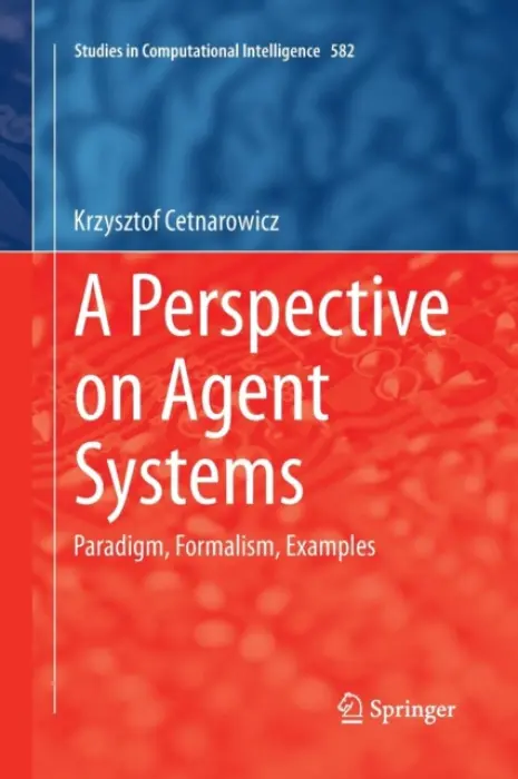 Perspective on Agent Systems - Cetnarowicz, Krzysztof