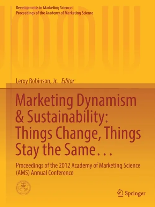 Marketing Dynamism & Sustainability: Things Change, Things Stay the Same...