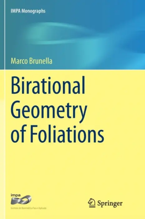 Birational Geometry of Foliations - Brunella, Marco