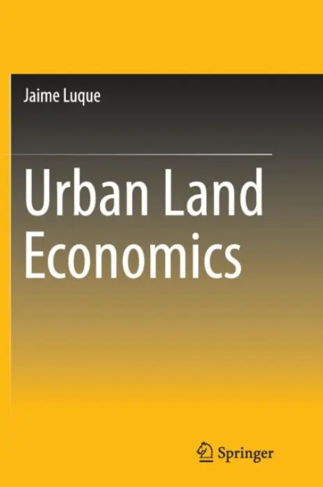 Urban Land Economics - Luque, Jaime