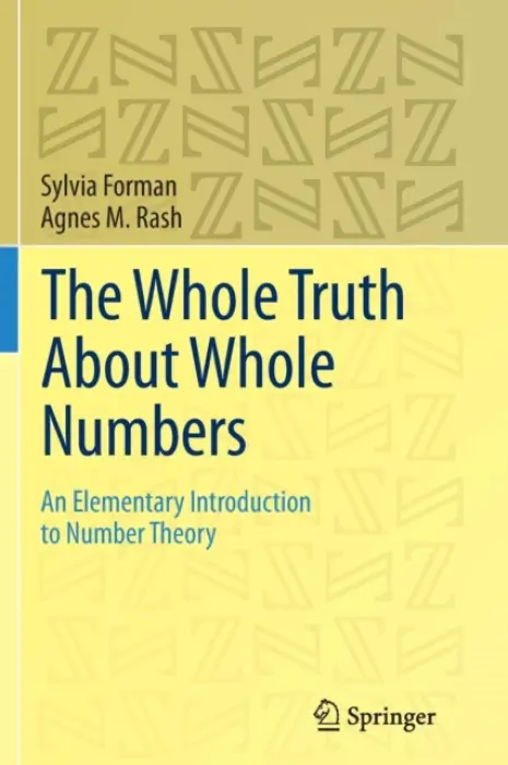 Whole Truth About Whole Numbers - Forman, Sylvia a Rash, Agnes M.