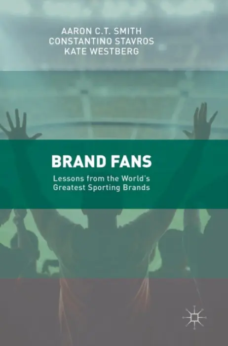 Brand Fans - Smith, Aaron C.T. a Stavros, Constantino a Westberg, Kate