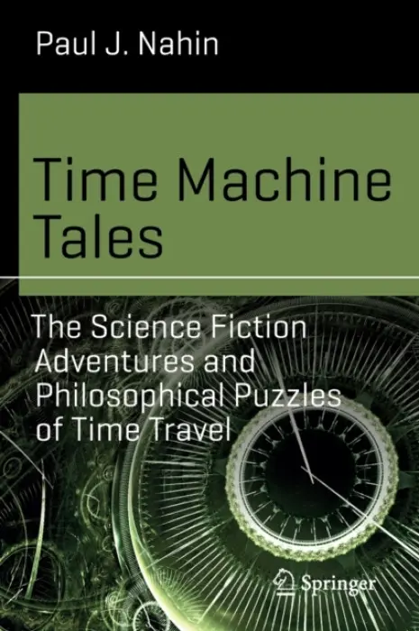 Time Machine Tales - Nahin, Paul J.