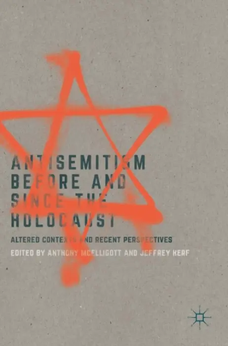 Antisemitism Before and Since the Holocaust
