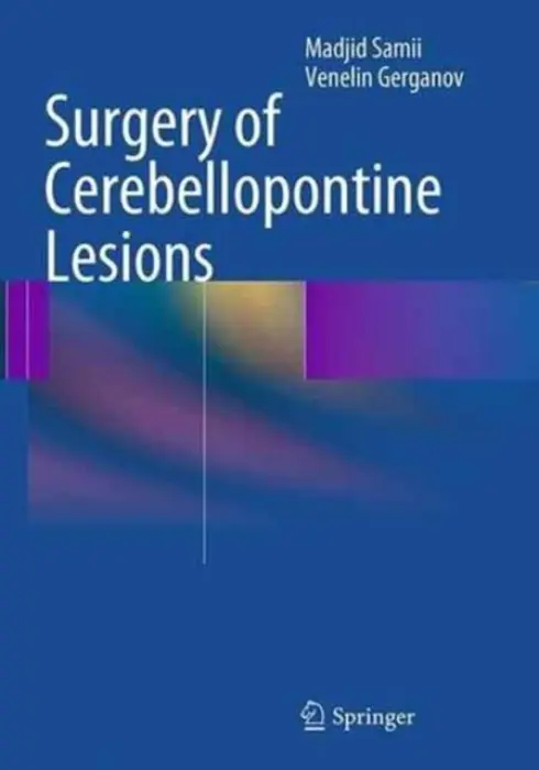 Surgery of Cerebellopontine Lesions - Samii, Madjid a Gerganov, Venelin