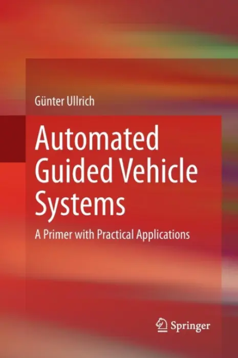 Automated Guided Vehicle Systems - Ullrich, Gunter