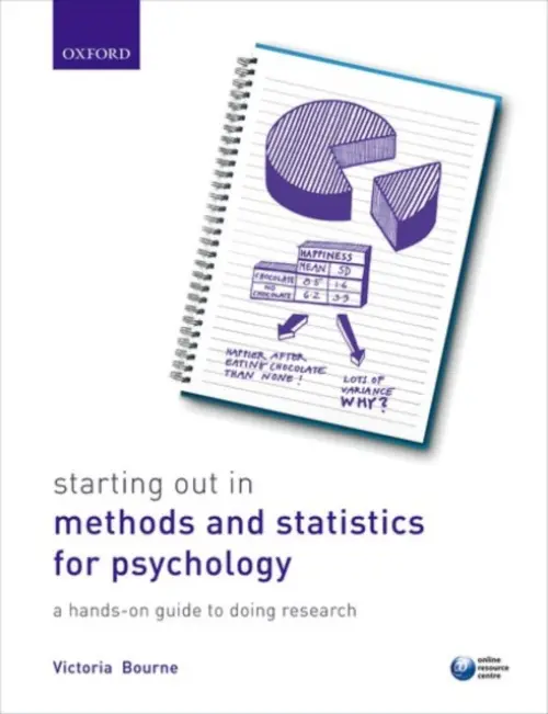 Starting Out in Methods and Statistics for Psychology - Bourne, Victoria (Senior Lecturer - Teaching Focussed, Senior Lecturer - Teaching Focussed, Royal Holloway, University of London)
