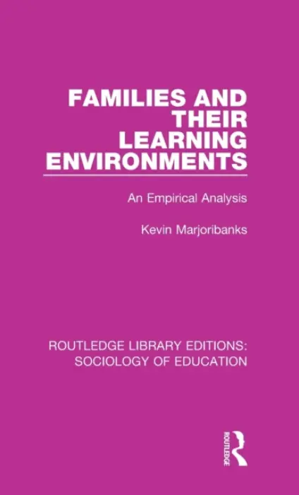 Families and their Learning Environments - Marjoribanks, Kevin