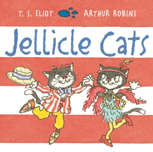 Jellicle Cats - T. S. Eliot