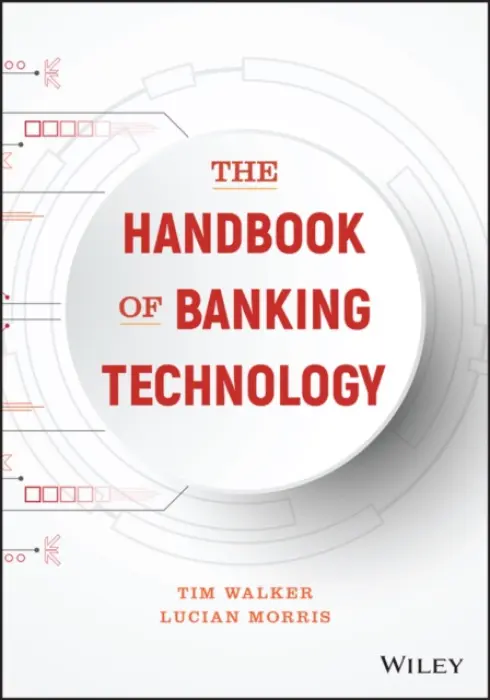 Handbook of Banking Technology - Walker, Tim a Morris, Lucian