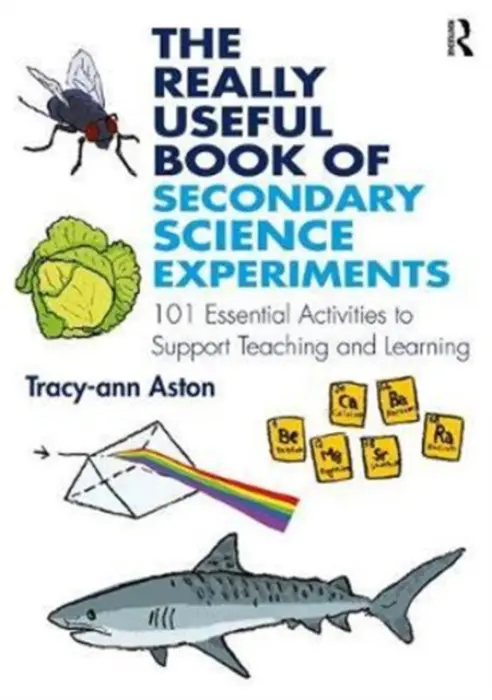 Really Useful Book of Secondary Science Experiments - Aston, Tracy-ann