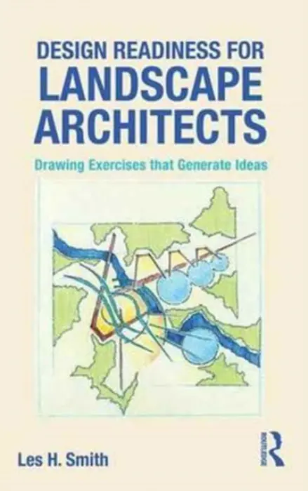 Design Readiness for Landscape Architects - Smith, Les (Ball State University, USA)