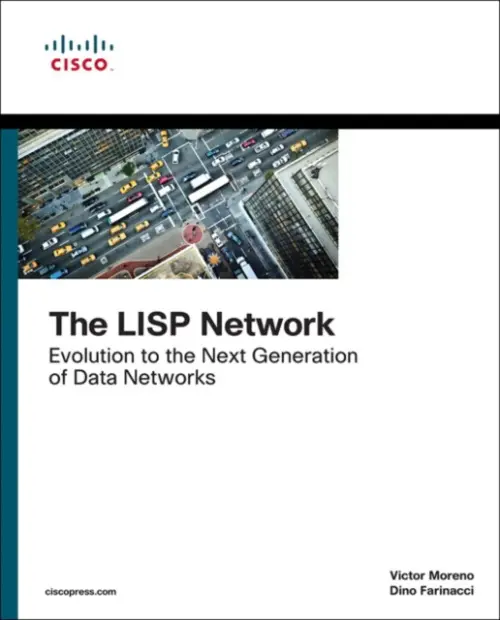 LISP Network, The - Dino Farinacci, Victor, CCIE. Moreno