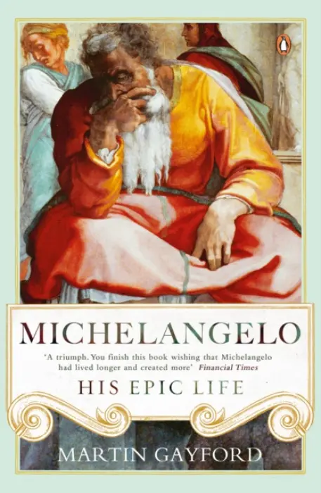 Michelangelo - Gayford, Martin