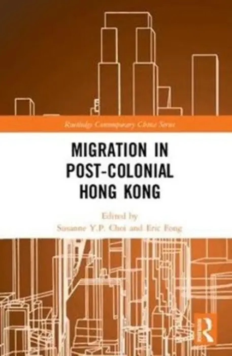 Migration in Post-Colonial Hong Kong
