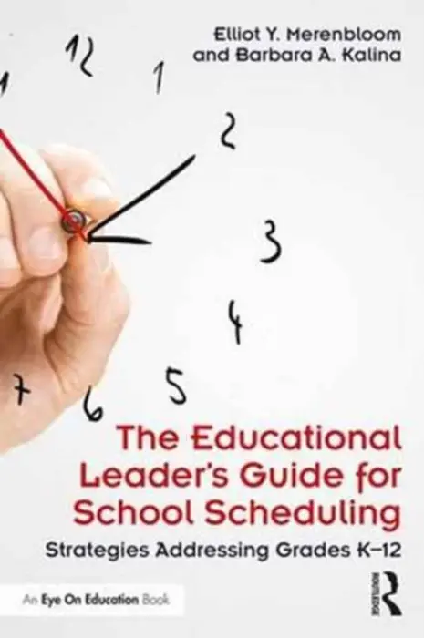 Educational Leader's Guide for School Scheduling - Merenbloom, Elliot Y. a Kalina, Barbara A.