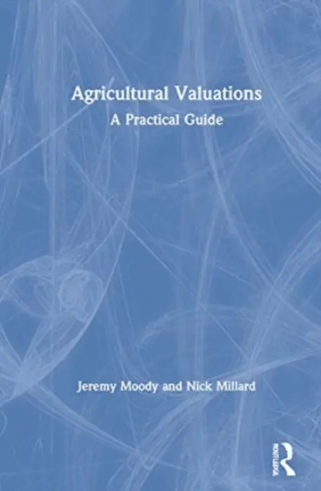 Agricultural Valuations - Moody, Jeremy a Millard, Nick