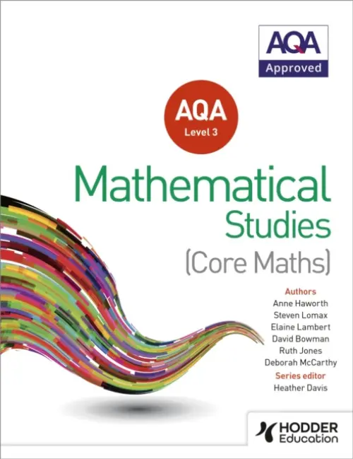 AQA Level 3 Certificate in Mathematical Studies - Ruth Jones, Heather Davis, Anne Haworth, Steve Lomax, Elaine Lambert, Deborah McCarthy, David Bowman