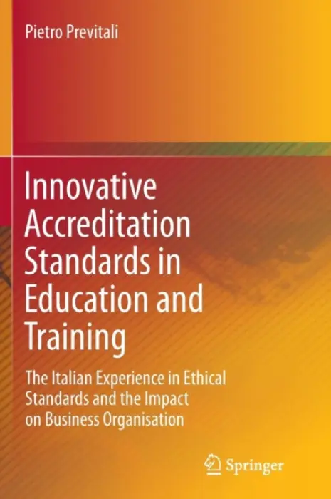 Innovative Accreditation Standards in Education and Training - Previtali, Pietro