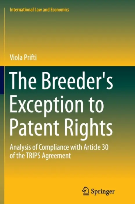 Breeder's Exception to Patent Rights - Prifti, Viola
