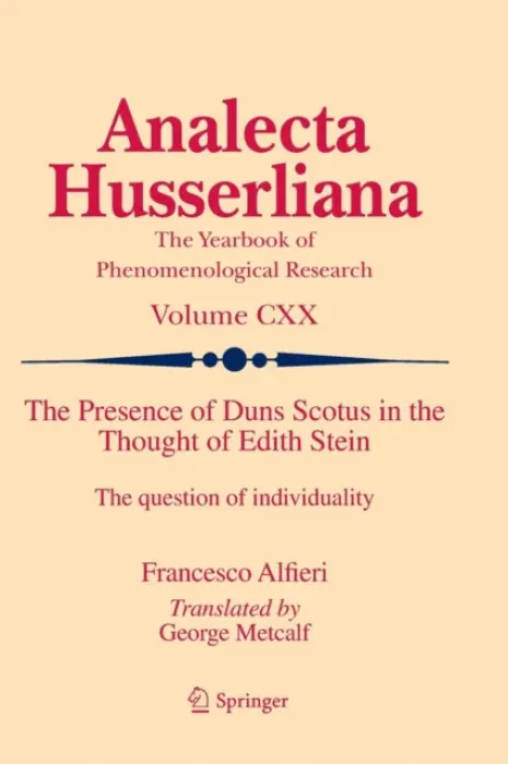 Presence of Duns Scotus in the Thought of Edith Stein - Alfieri, Francesco