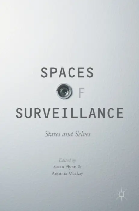 Spaces of Surveillance