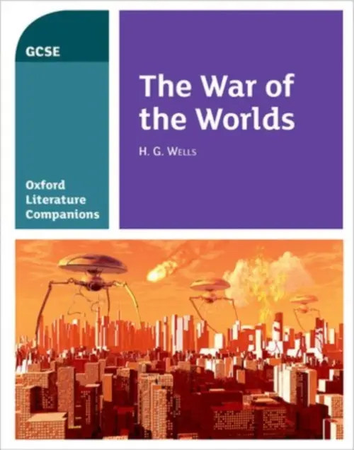 Oxford Literature Companions: The War of the Worlds - Waines, Julia a Buckroyd, Peter